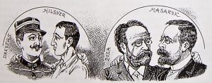 Dobová karikatura, na které je zobrazen židovský důstojník francouzského generálního štábu Alfred Dreyfus s Židem Leopoldem Hilsnerem a na druhé straně spisovatel Emil Zola s budoucím prezidentem T. G. Masarykem - karikatura takto poukazuje na podobnost tzv. Dreyfusovy aféry z Hilsneriádou